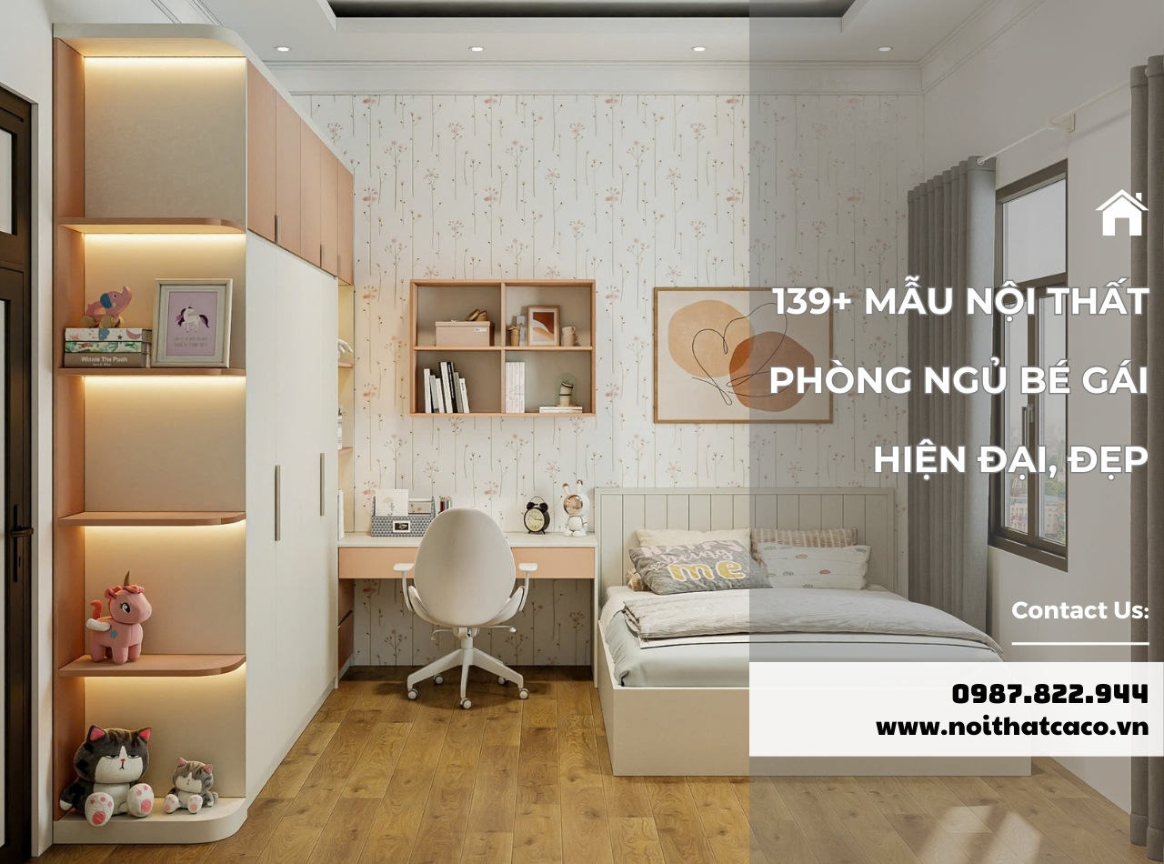 139+ mẫu thiết kế nội thất phòng ngủ bé gái hiện đại, đẹp