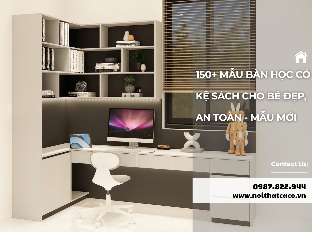 150+ mẫu bàn học có kệ sách cho bé đẹp, an toàn - mẫu mới