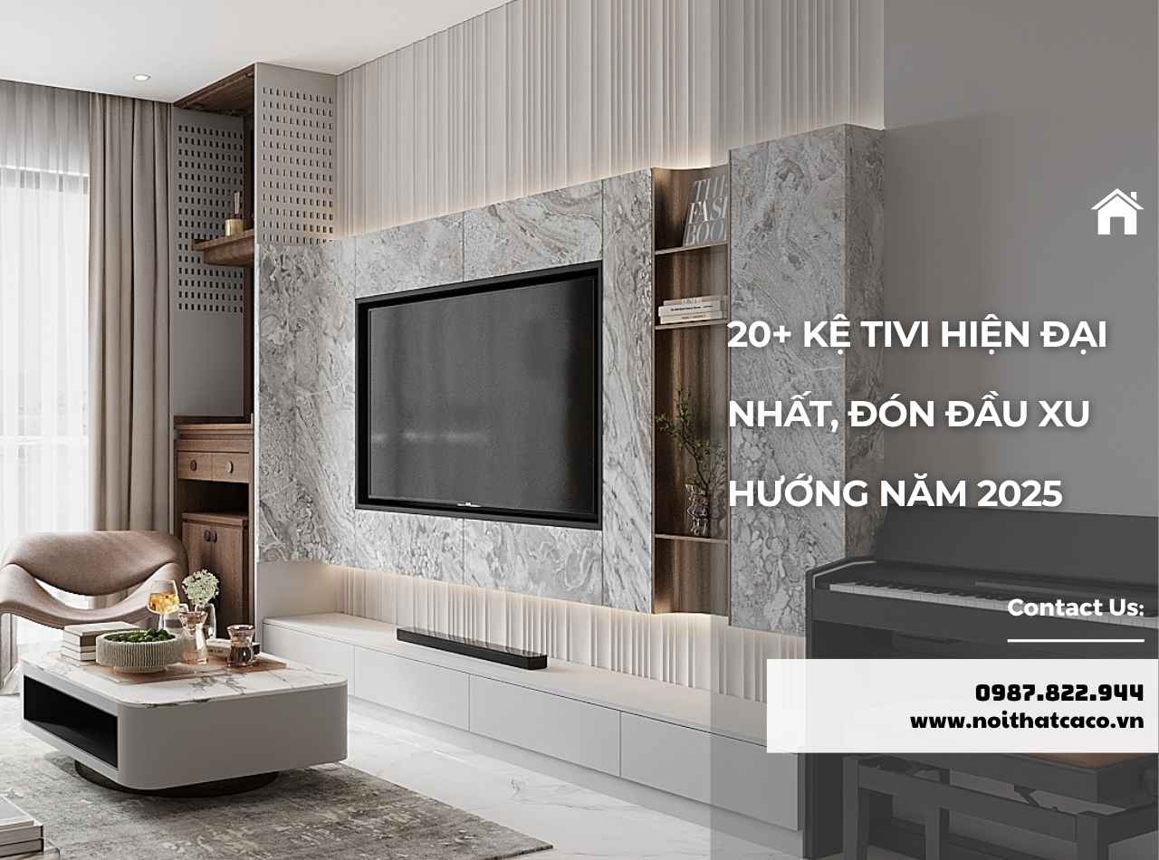 20+ Kệ Tivi Hiện Đại Nhất, Đón Đầu Xu Hướng Năm 2025