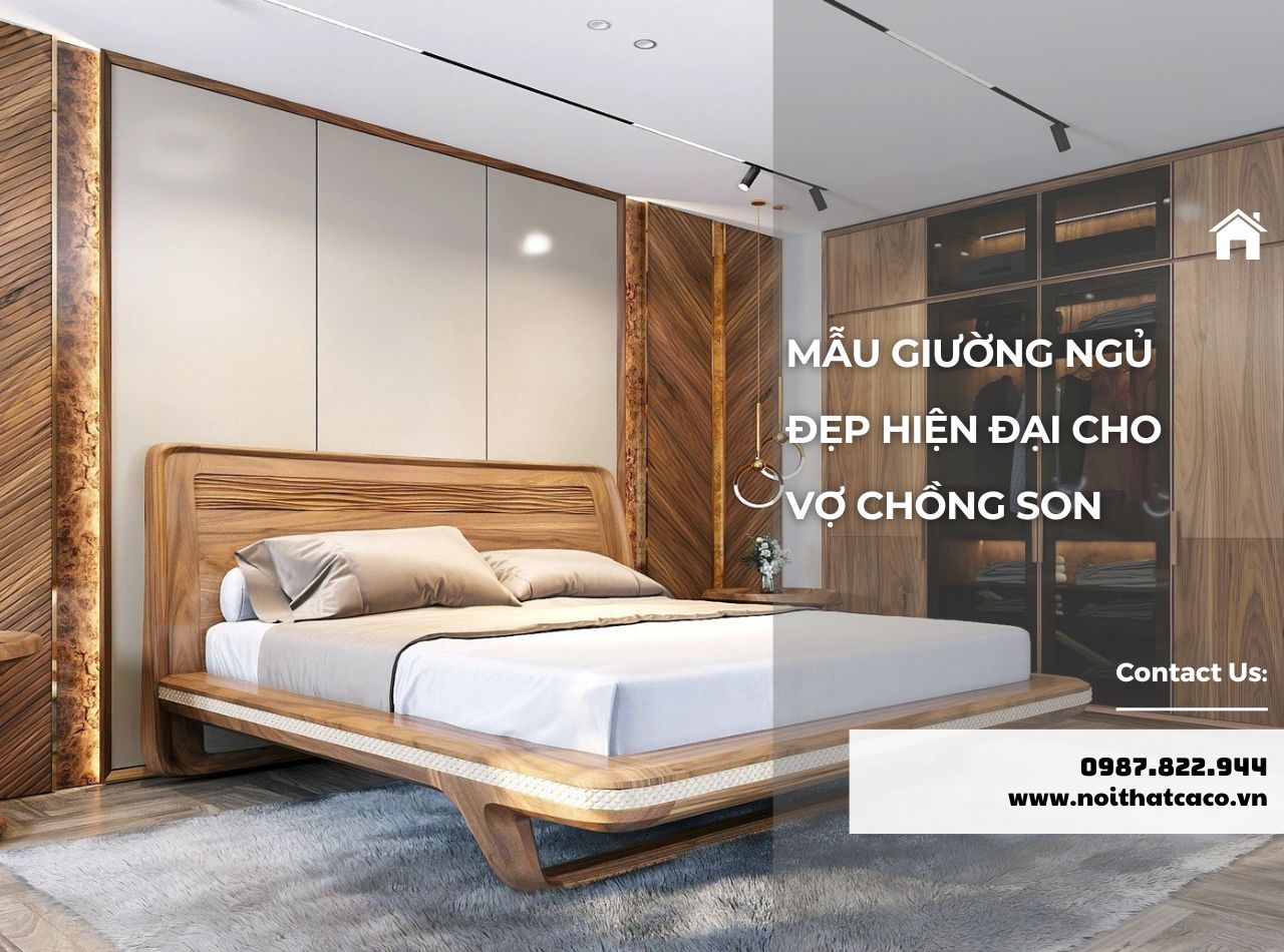 25+ Mẫu Giường Ngủ Đẹp Giá Tốt Cho Vợ Chồng Son