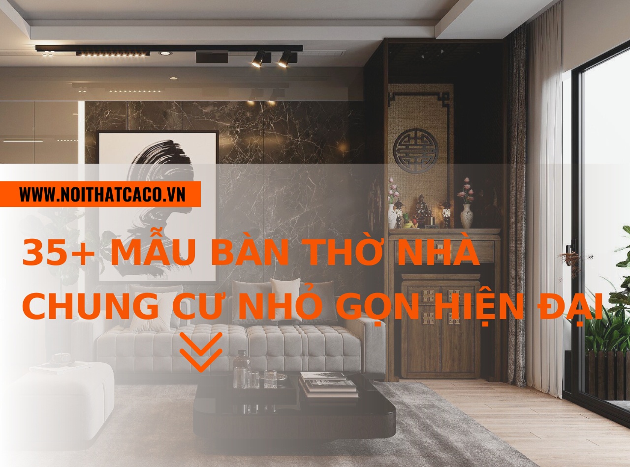 35+ Mẫu bàn thờ nhà chung cư nhỏ gọn, với nét đẹp tâm linh