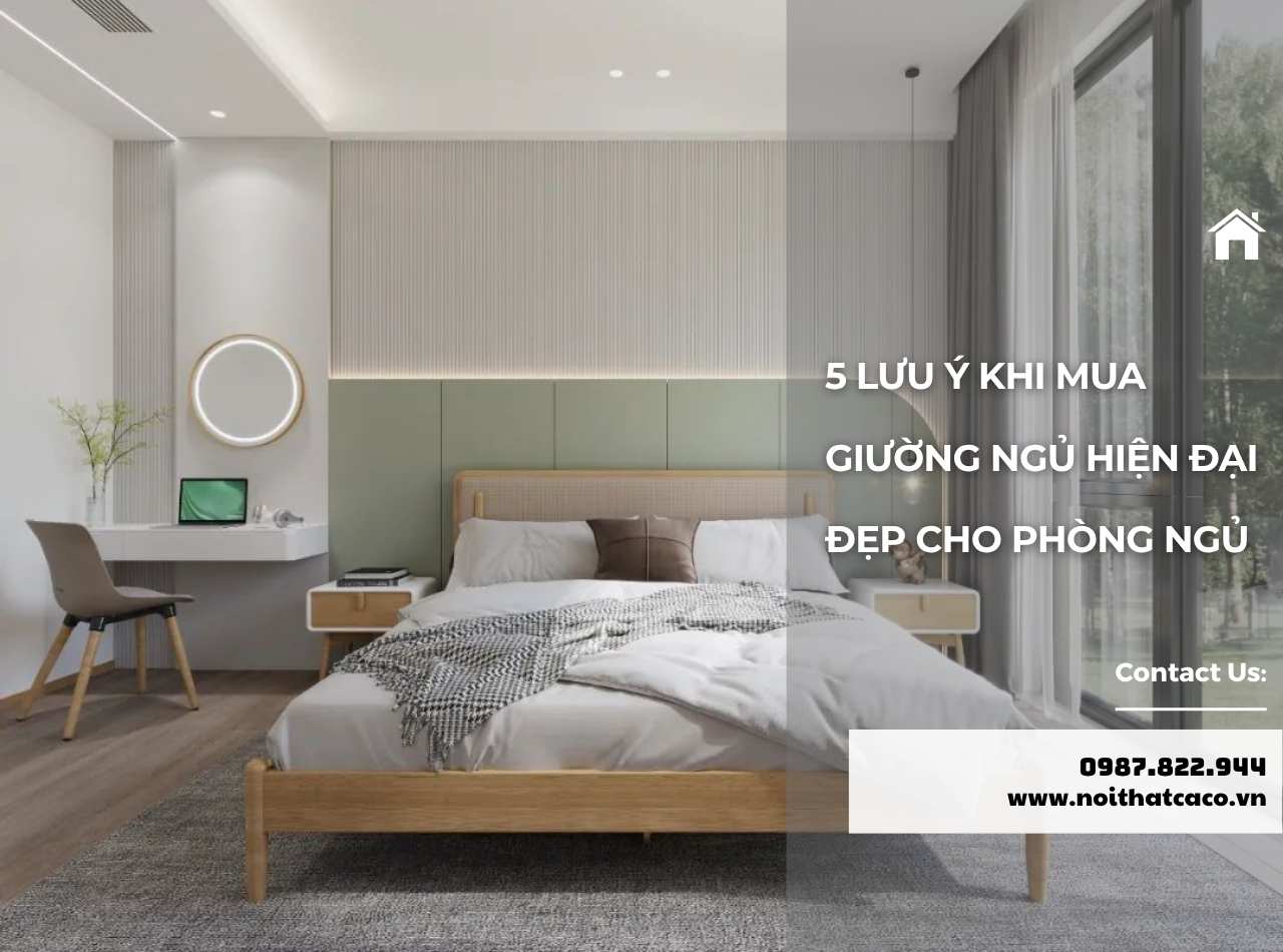 5 Lưu Ý Khi Mua Giường Ngủ Hiện Đại Đẹp Cho Phòng Ngủ