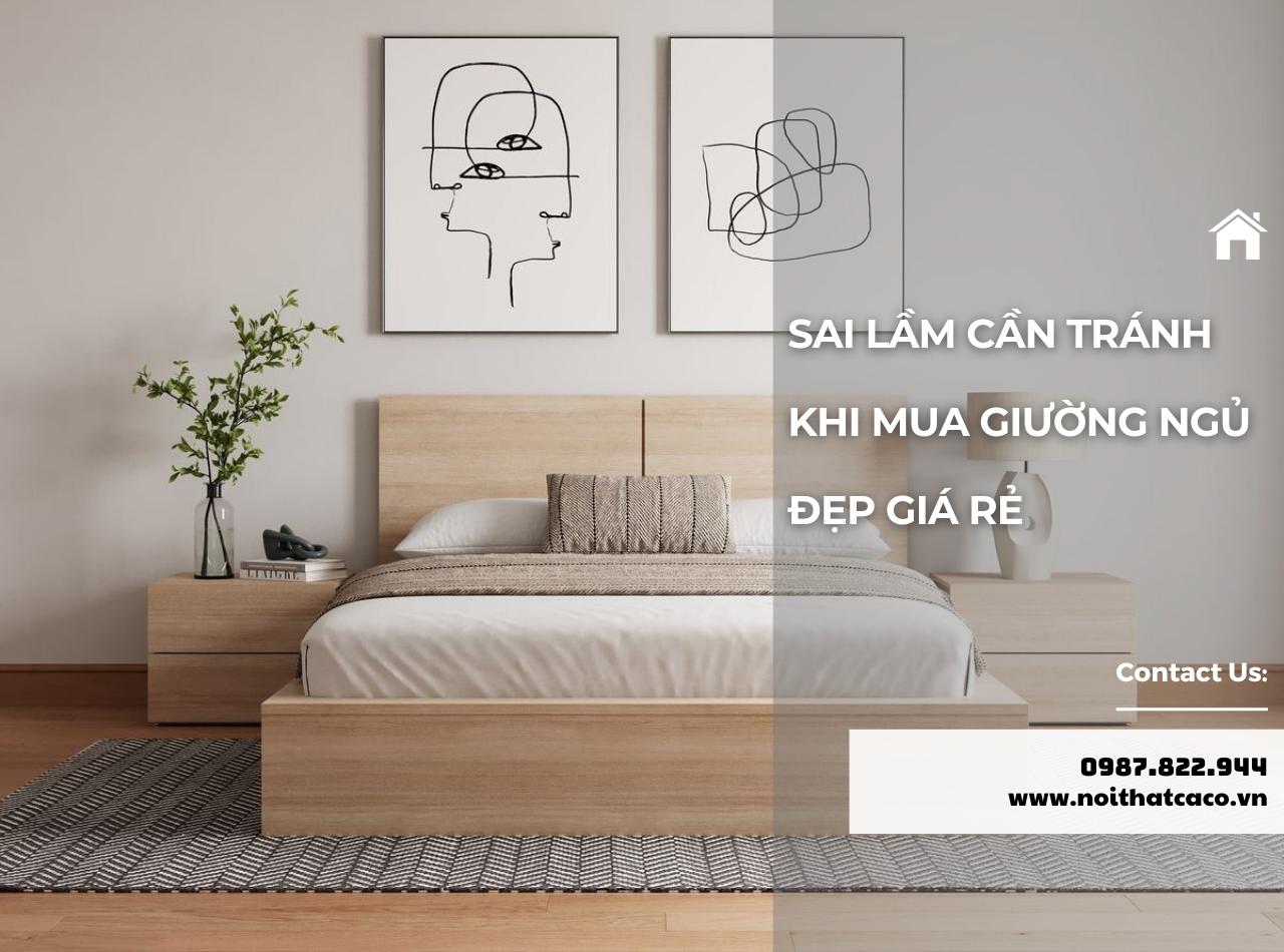 5 Sai Lầm Cần Tránh Khi Chọn Mua Giường Ngủ Đẹp Giá Rẻ