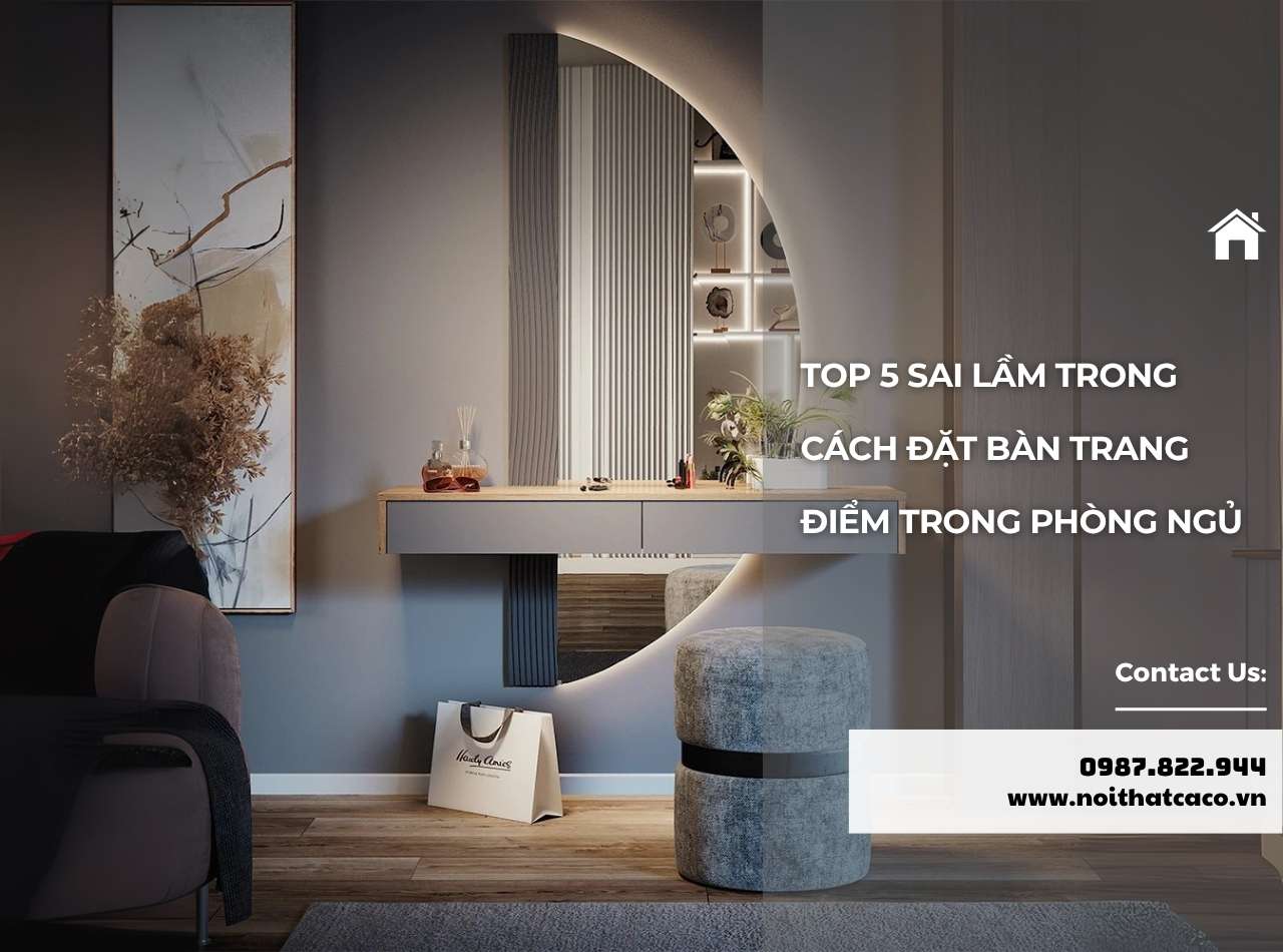 5 Sai Lầm Trong Cách Đặt Bàn Trang Điểm Trong Phòng Ngủ