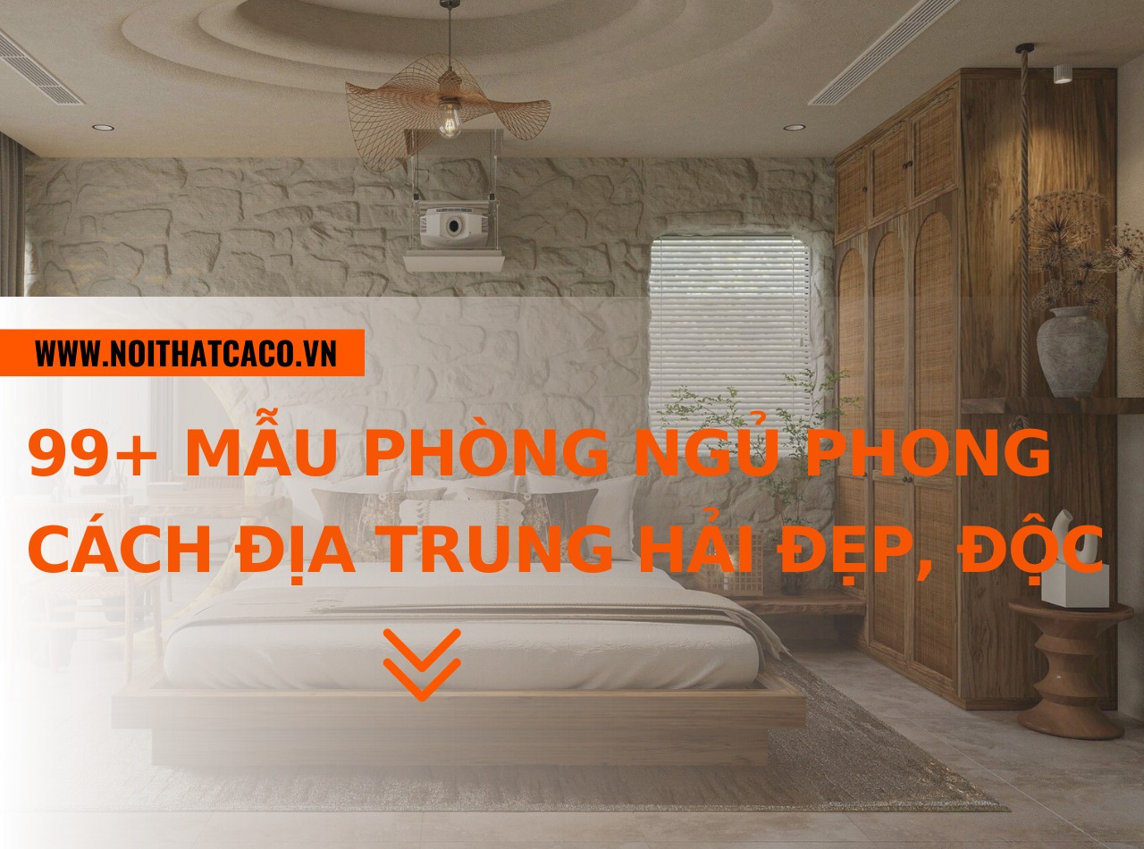 99+ mẫu thiết kế phòng ngủ phong cách Địa Trung Hải đẹp, độc