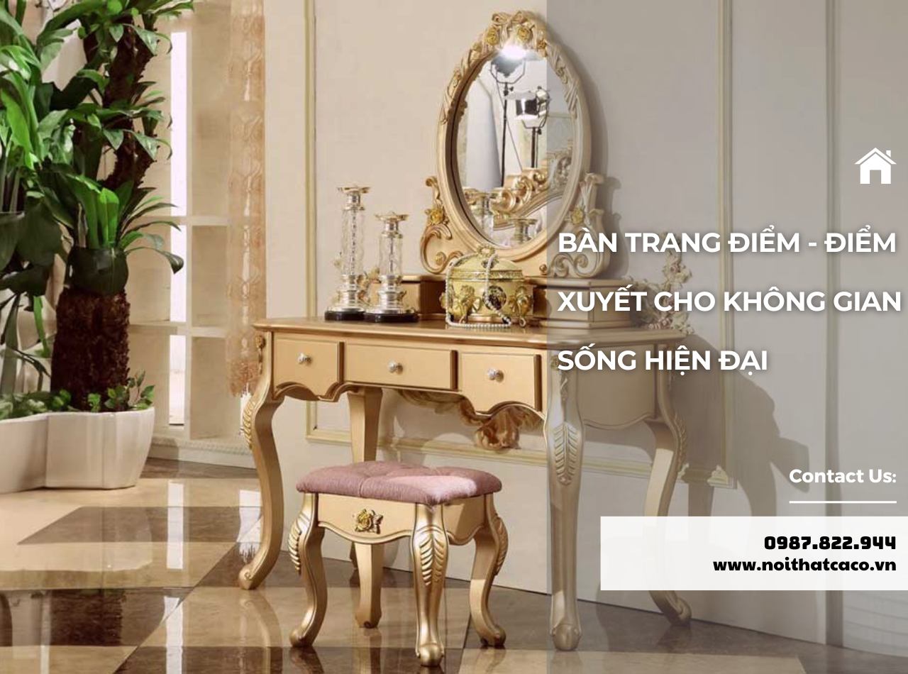 Bàn trang điểm - Điểm xuyết cho không gian sống hiện đại