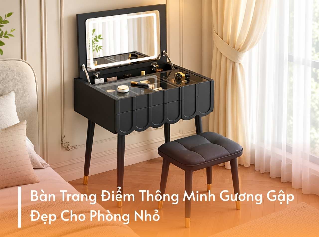 Bàn Trang Điểm Thông Minh Gương Gập Đẹp Cho Phòng Nhỏ