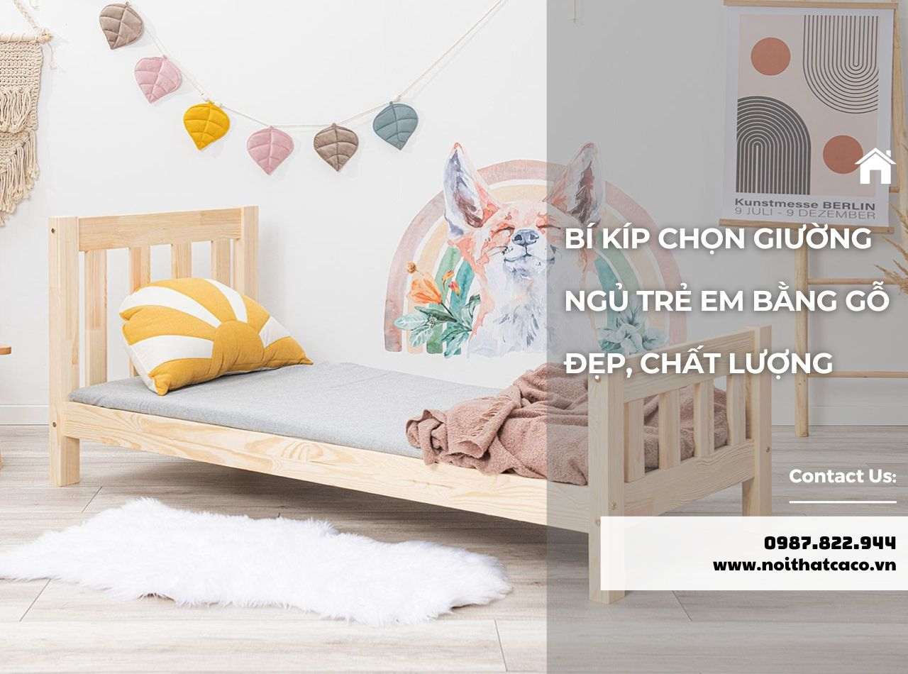 Bí Kíp Chọn Giường Ngủ Trẻ Em Bằng Gỗ Đẹp, Chất Lượng Tốt