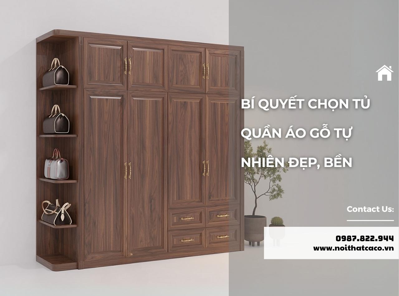 Bí quyết chọn tủ quần áo gỗ tự nhiên đẹp, bền, hợp xu hướng