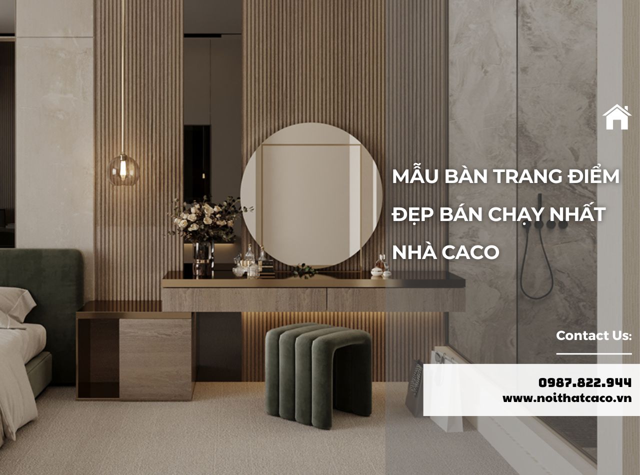 BST Mẫu Bàn Trang Điểm Bán Chạy Nhất CaCo