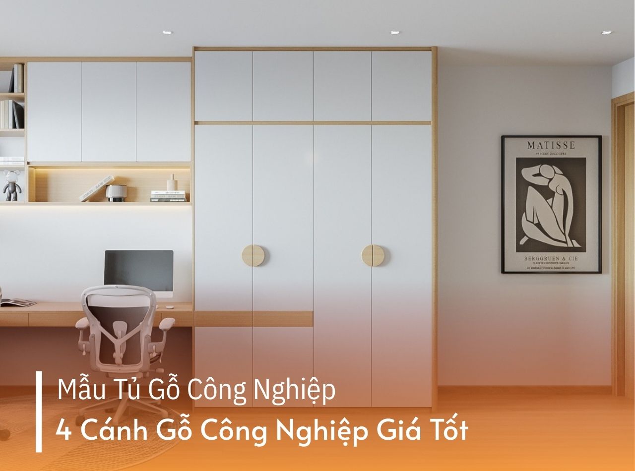 Các Mẫu Tủ 4 Cánh Gỗ Công Nghiệp Giá Tốt
