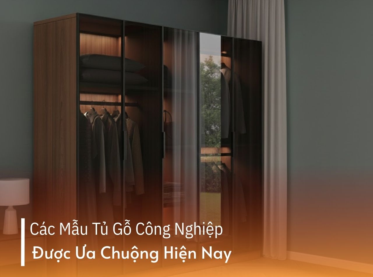Các Mẫu Tủ Gỗ Công Nghiệp Được Ưa Chuộng Hiện Nay