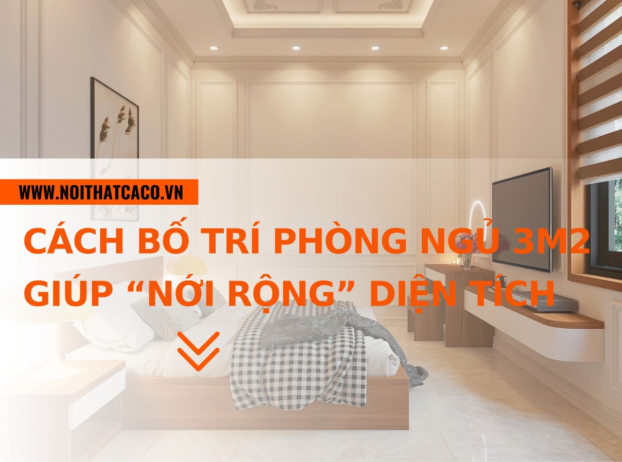 Cách bố trí phòng ngủ 3m2 giúp “nới rộng” diện tích