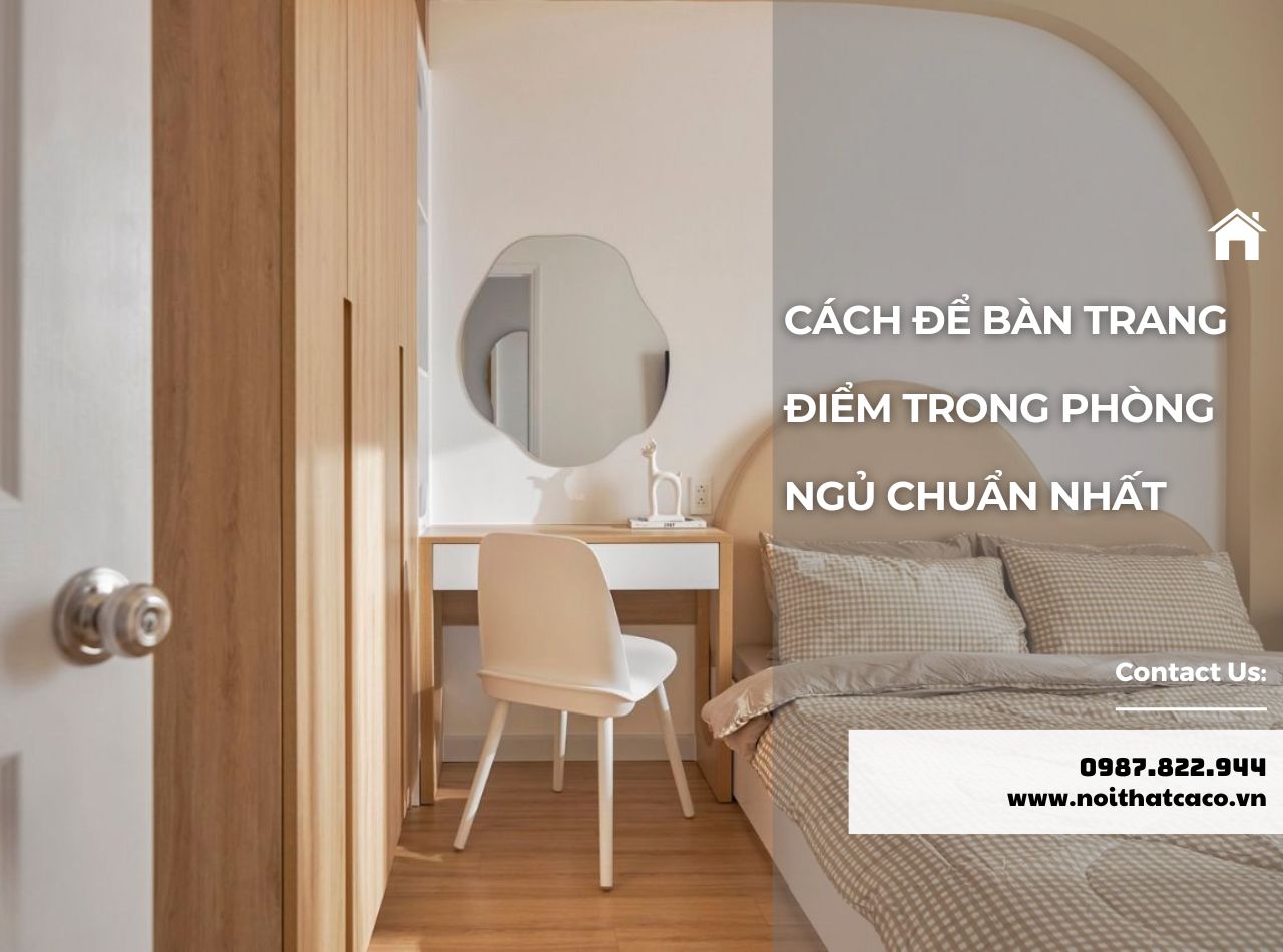 Cách Để Bàn Trang Điểm Trong Phòng Ngủ Chuẩn Nhất 2025