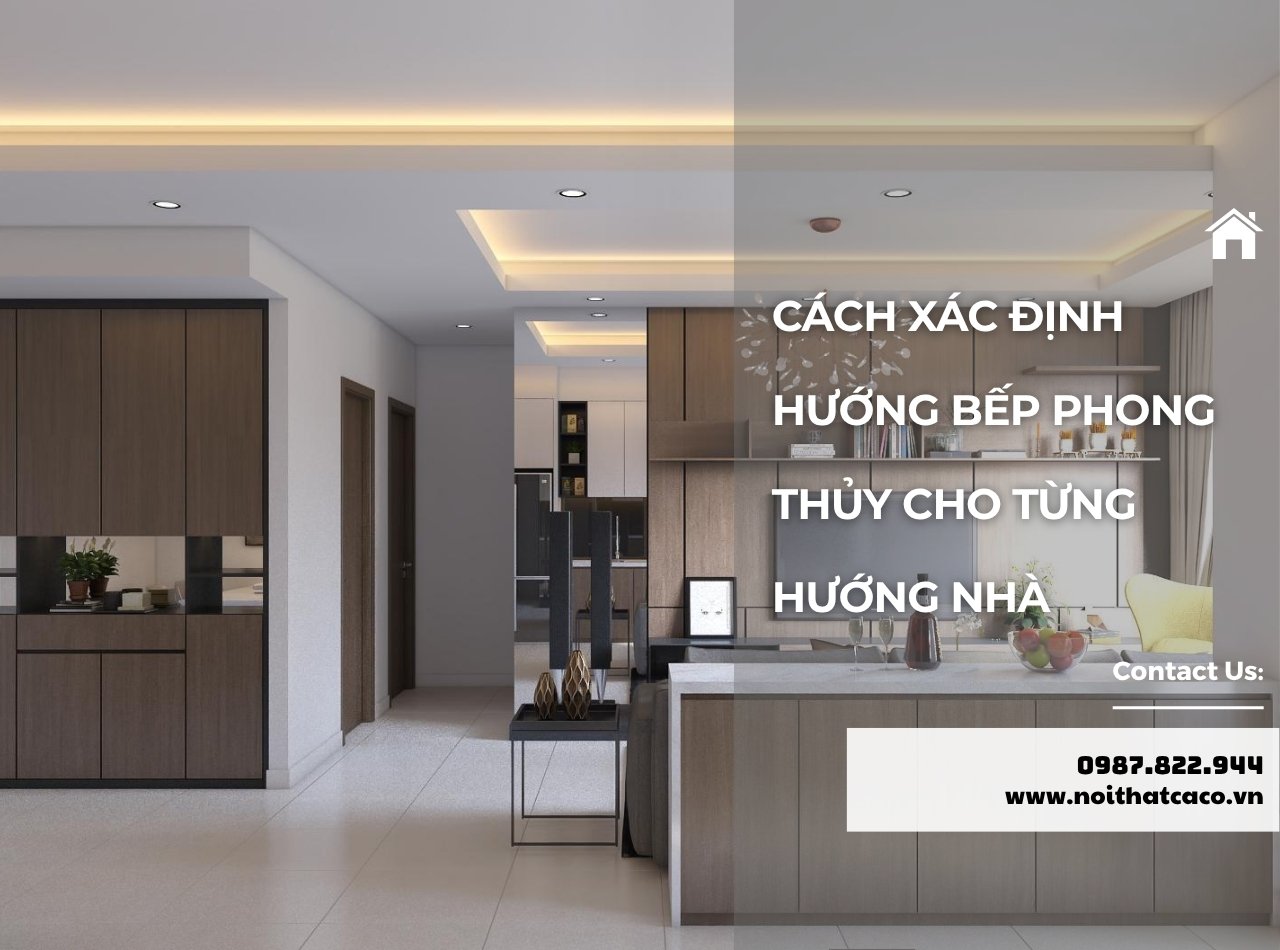 Cách Xác Định Hướng Bếp Phong Thủy Cho Từng Hướng Nhà
