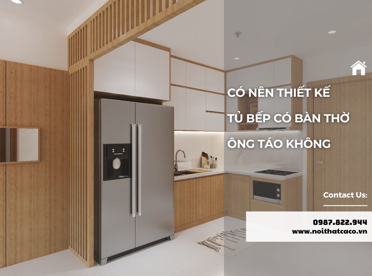 Có Nên Thiết Kế Tủ Bếp Có Bàn Thờ Ông Táo Không?
