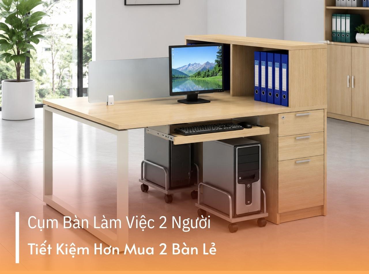 Cụm Bàn Làm Việc 2 Người Tiết Kiệm Hơn So Với Mua 2 Bàn Lẻ