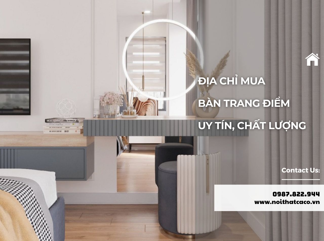 Địa chỉ mua bàn trang điểm hiện đại uy tín, chất lượng