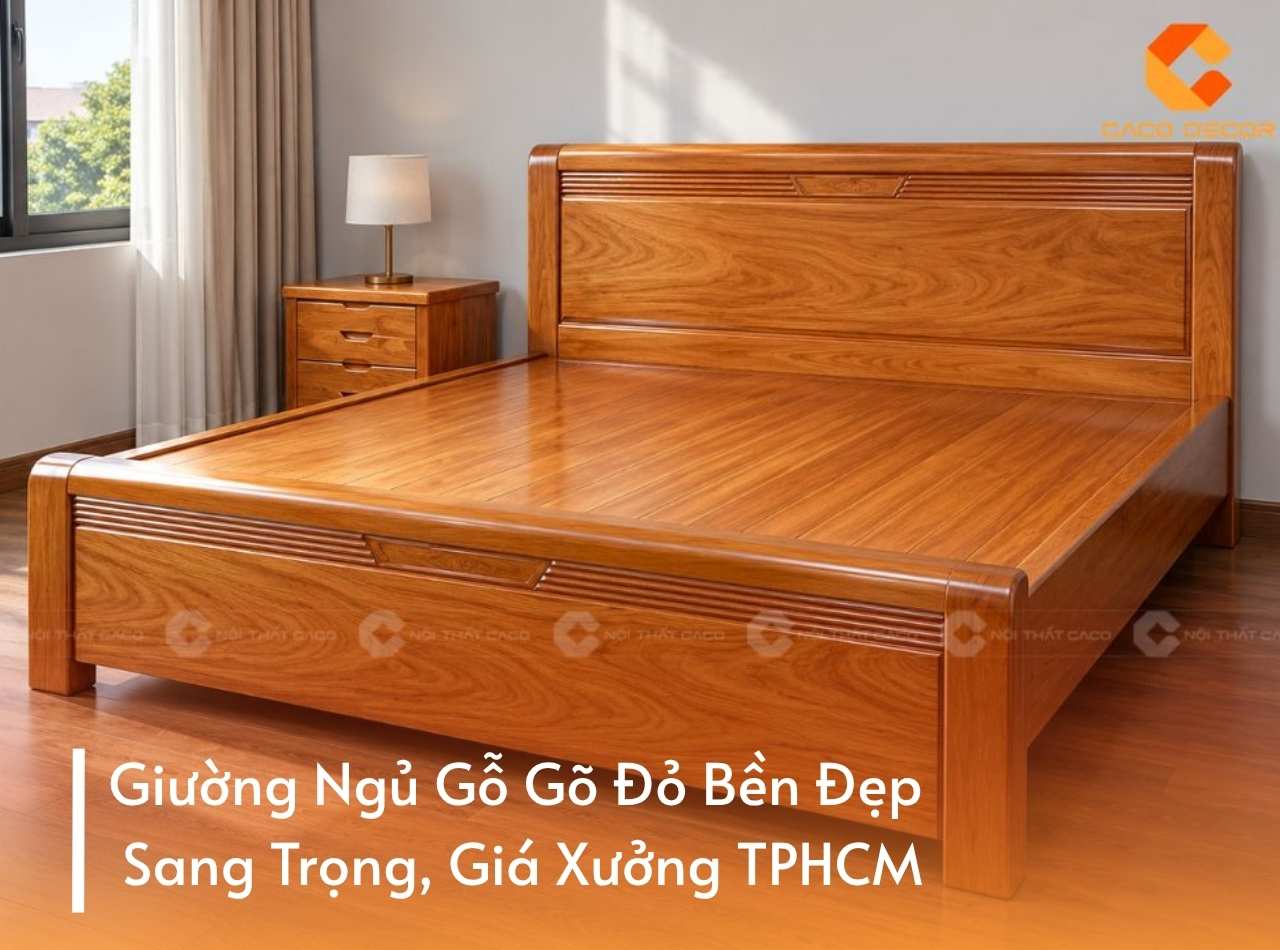 Giường Ngủ Gỗ Gõ Đỏ Bền Đẹp, Sang Trọng, Giá Xưởng TPHCM
