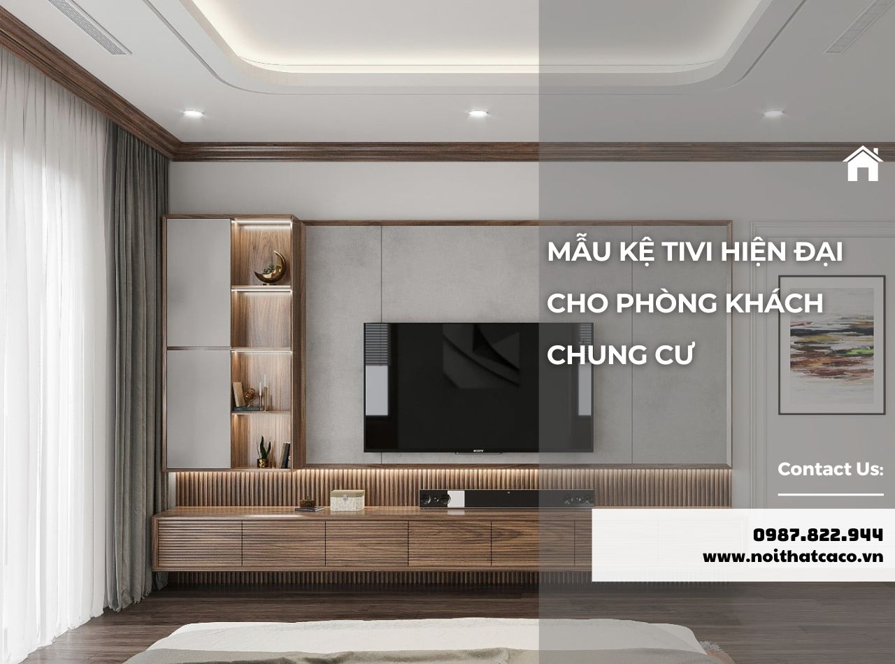 Gợi Ý Mẫu Kệ Tivi Hiện Đại Cho Phòng Khách Chung Cư