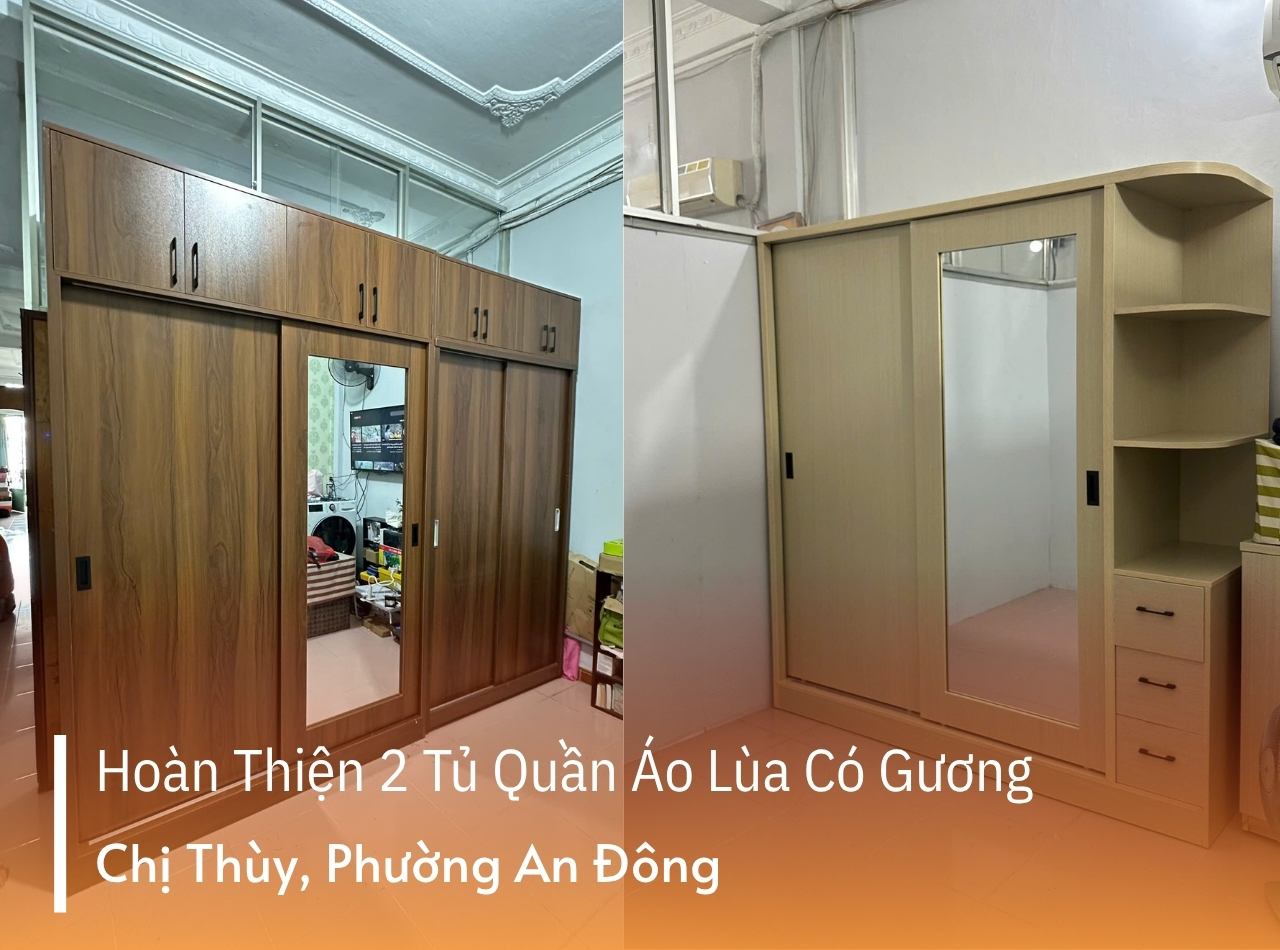 Hoàn Thiện 2 Tủ Áo Cửa Lùa Có Gương Chị Thùy Phường An Đông