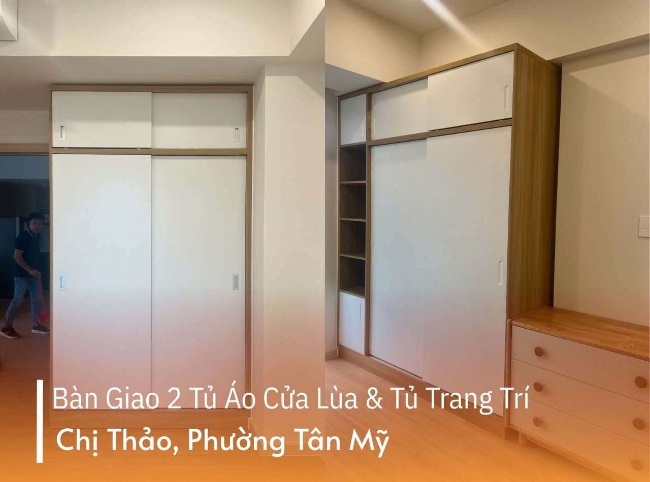 Hoàn Thiện 2 Tủ Áo Cửa Lùa, Tủ Trang Trí Chị Thảo P. Tân Mỹ