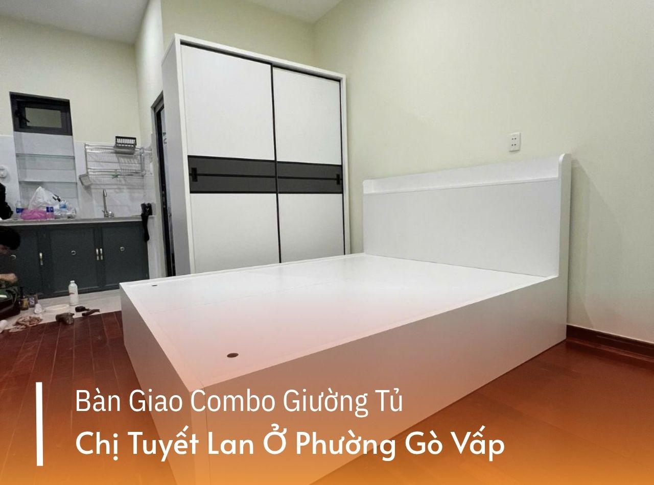 Hoàn Thiện Combo Giường Tủ Cho Chị Tuyết Lan Ở Phường Gò Vấp