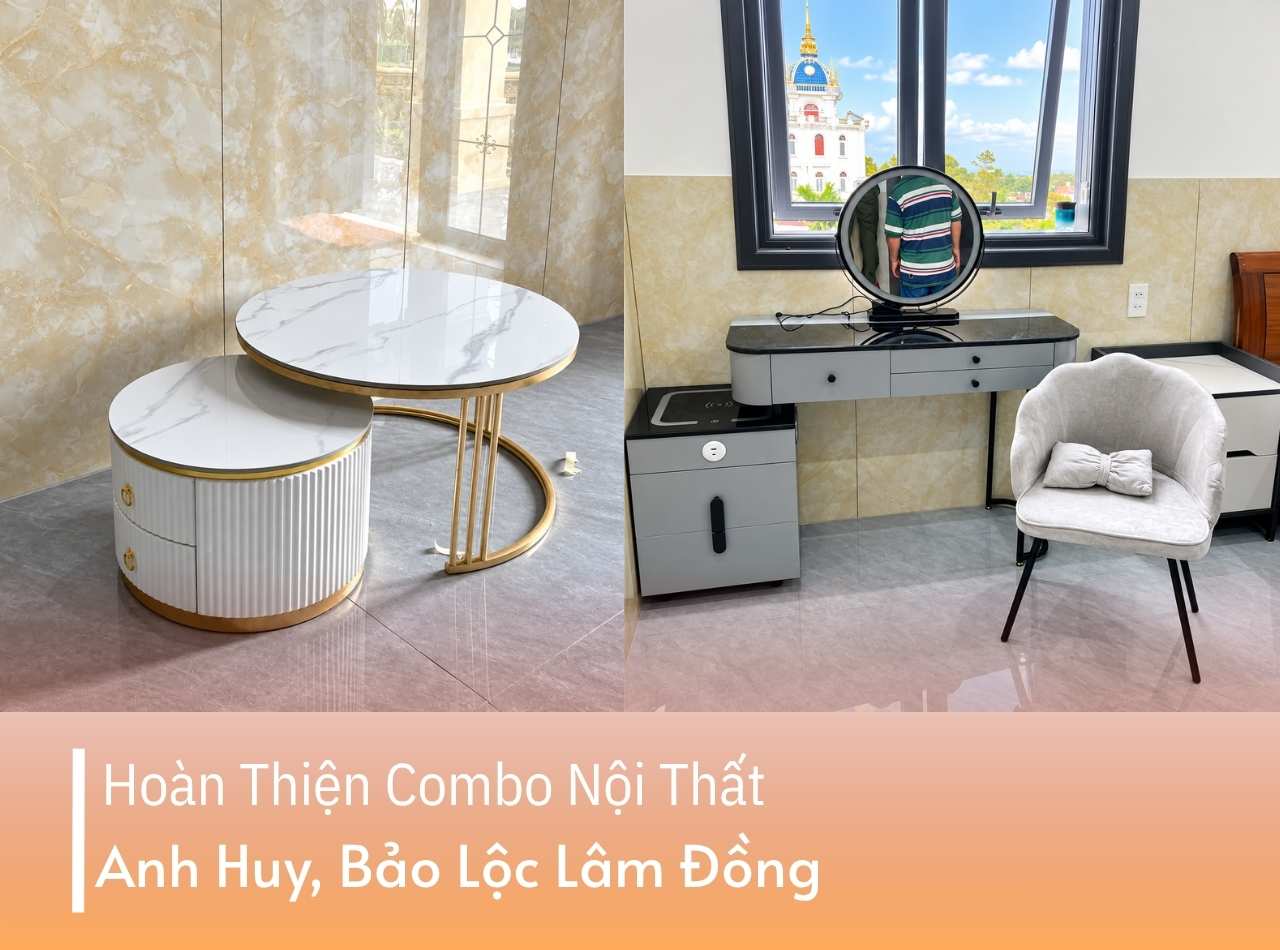 Hoàn Thiện Combo Nội Thất Anh Huy Tại Bảo Lộc Lâm Đồng