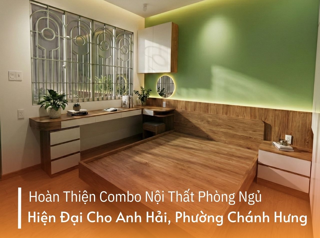 Hoàn Thiện Combo Nội Thất Phòng Ngủ Hiện Đại Anh Hải, Phường Chánh Hưng