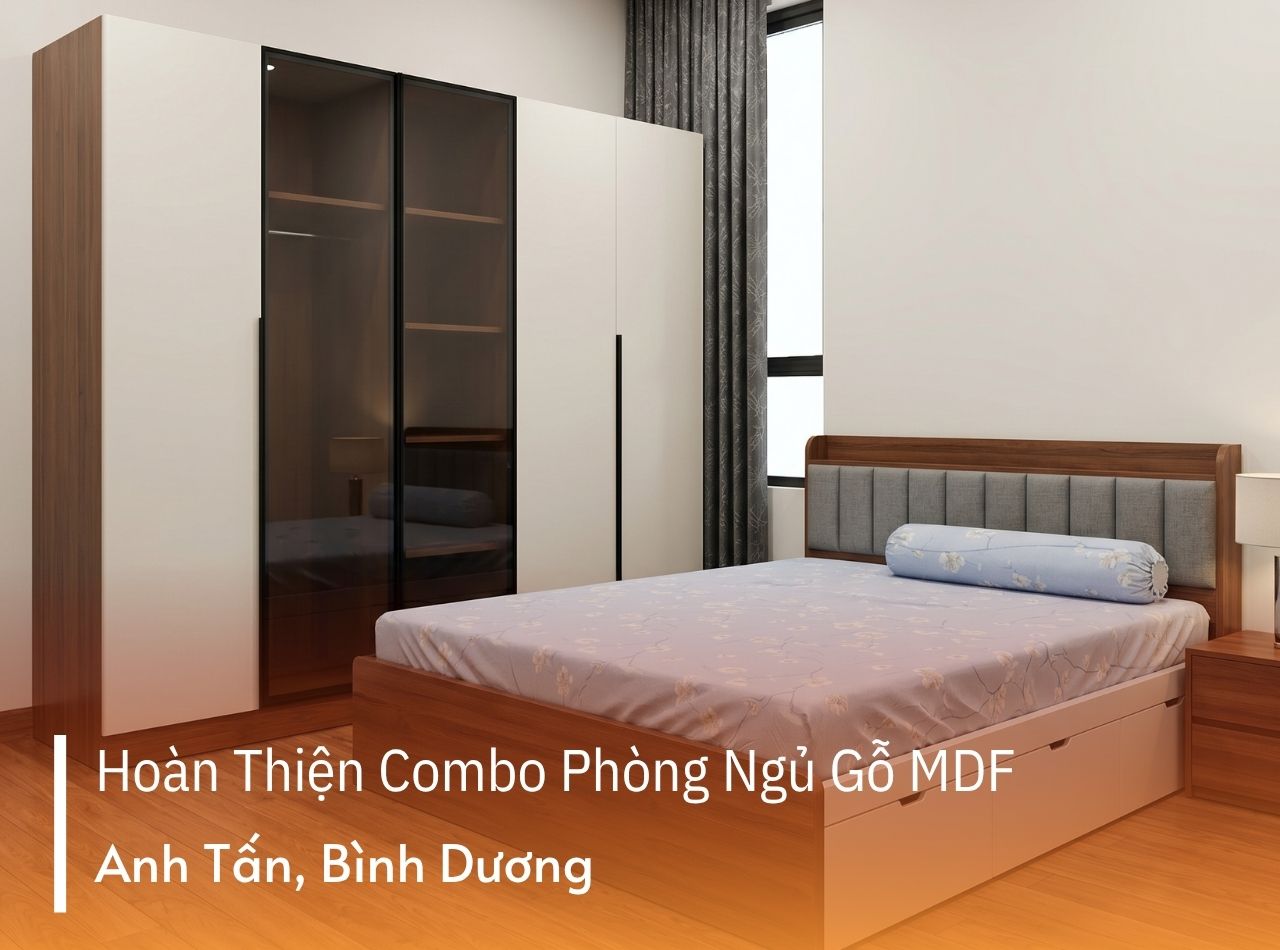 Hoàn Thiện Combo Phòng Ngủ Gỗ MDF Anh Tấn Tại Bình Dương