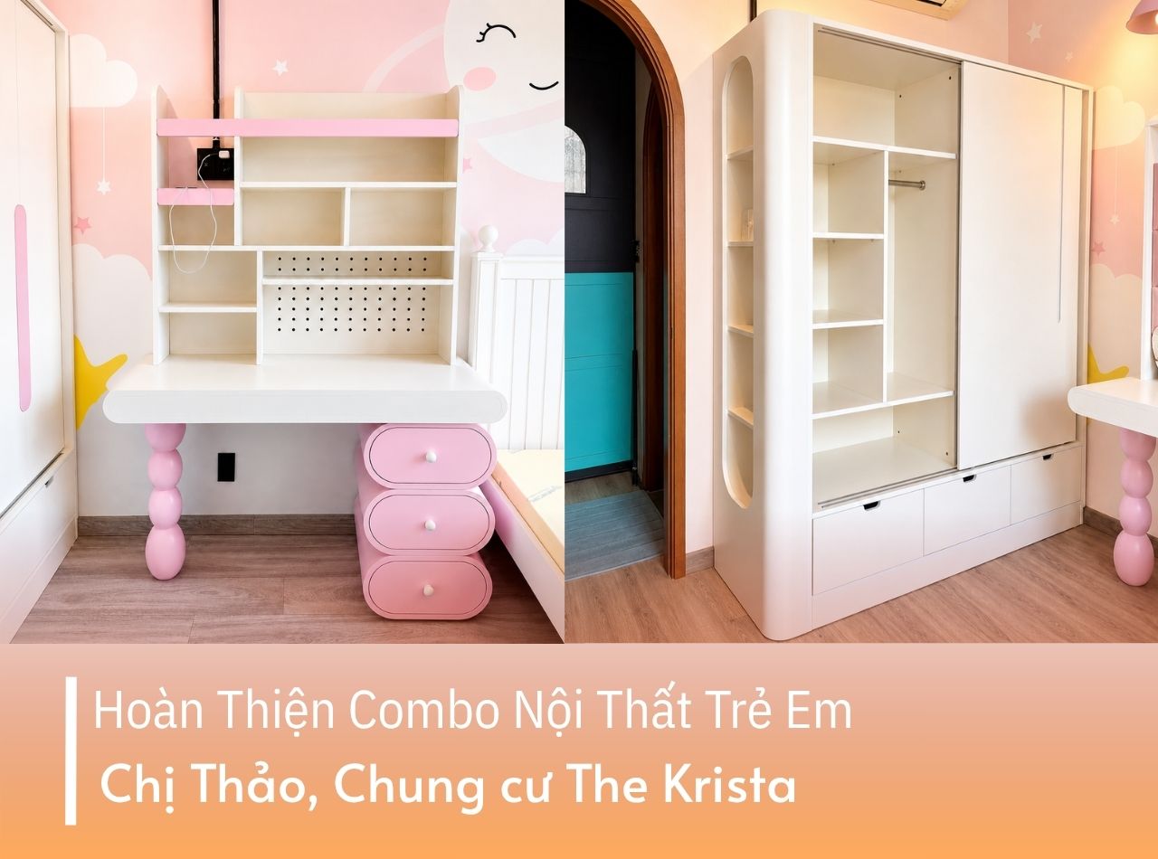 Hoàn Thiện Combo Phòng Ngủ Trẻ Em Chị Thảo The Krista