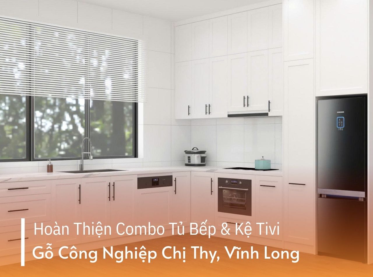 Hoàn Thiện Combo Tủ Bếp & Kệ Tivi Gỗ Công Nghiệp Sang Trọng – Chị Thy, Vĩnh Long