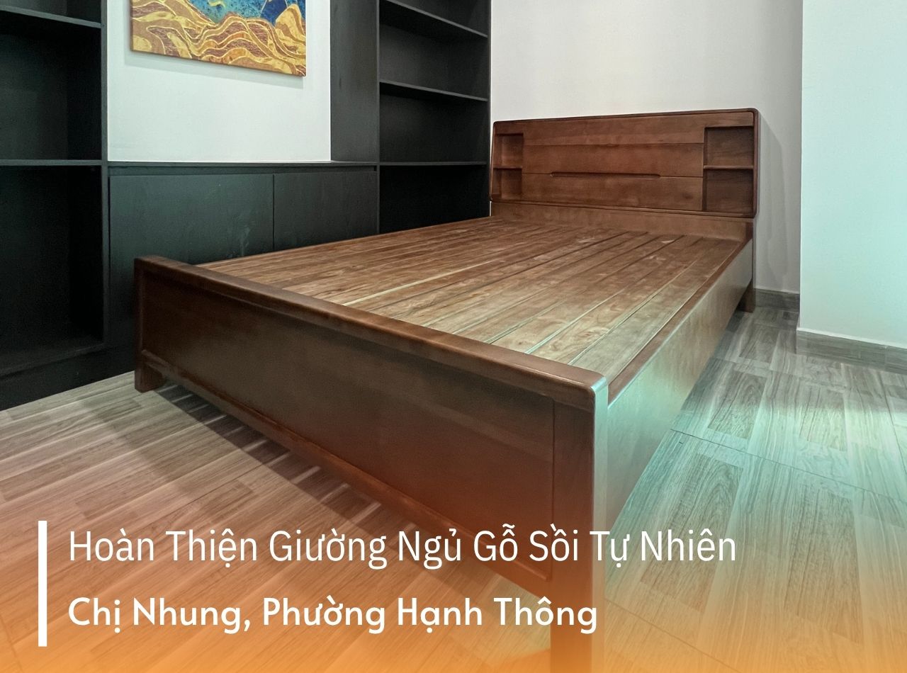 Hoàn Thiện Giường Ngủ Gỗ Sồi Chị Nhung Phường Hạnh Thông