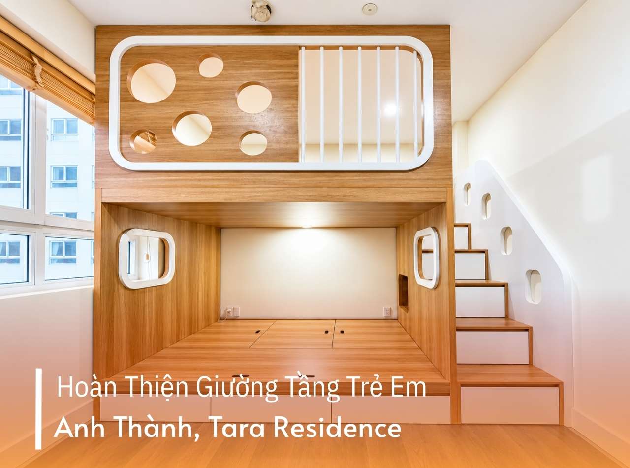 Hoàn Thiện Giường Tầng Trẻ Em Anh Thành Tại Tara Residence
