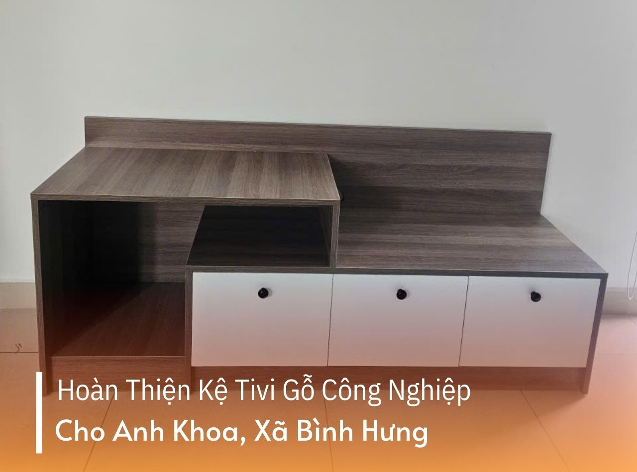 Hoàn Thiện Kệ Tivi Gỗ Công Nghiệp Anh Khoa Xã Bình Hưng