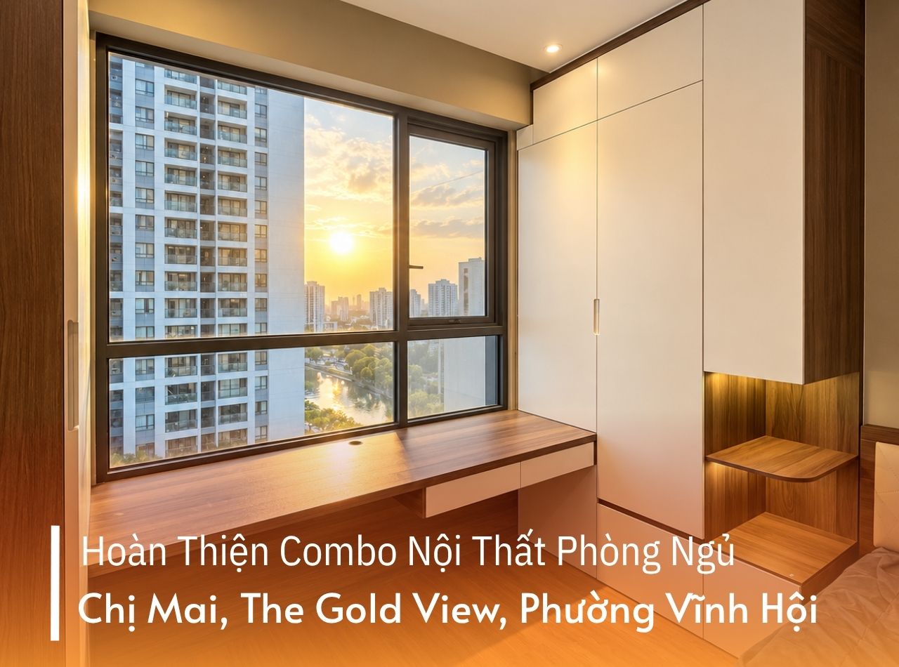 Hoàn Thiện Nội Thất Phòng Ngủ Chị Mai Tại The Gold View