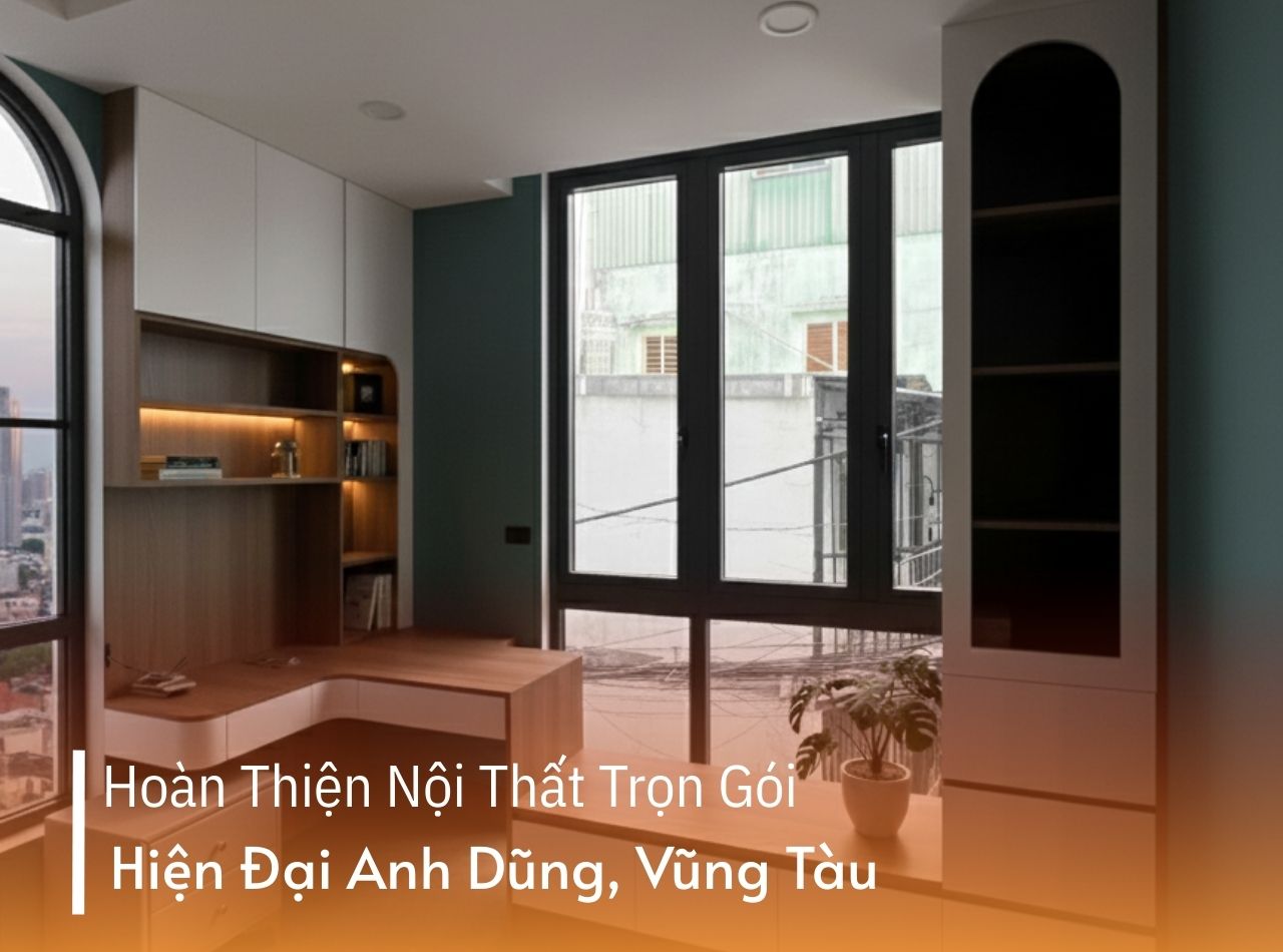 Hoàn Thiện Nội Thất Trọn Gói Hiện Đại Anh Dũng, Vũng Tàu