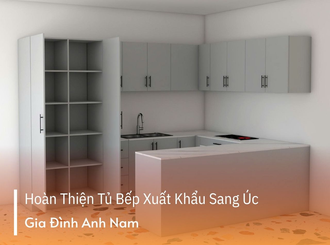 Hoàn Thiện Tủ Bếp Đẹp Hiện Đại Cho Anh Nam Xuất Khẩu Úc