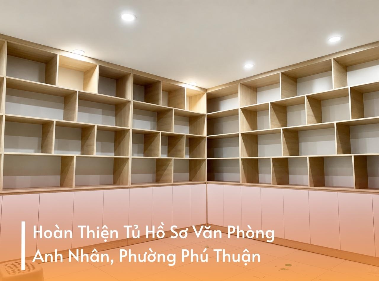 Hoàn Thiện Tủ Hồ Sơ Văn Phòng Cho Anh Nhân Tại Phú Thuận