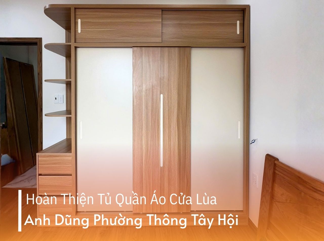 Hoàn Thiện Tủ Quần Áo Cửa Lùa Anh Dũng Phường Thông Tây Hội