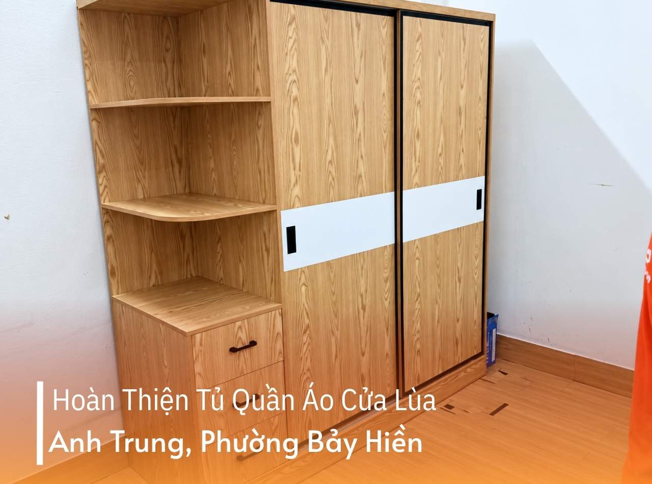 Hoàn Thiện Tủ Quần Áo Cửa Lùa Anh Trung Phường Bảy Hiền