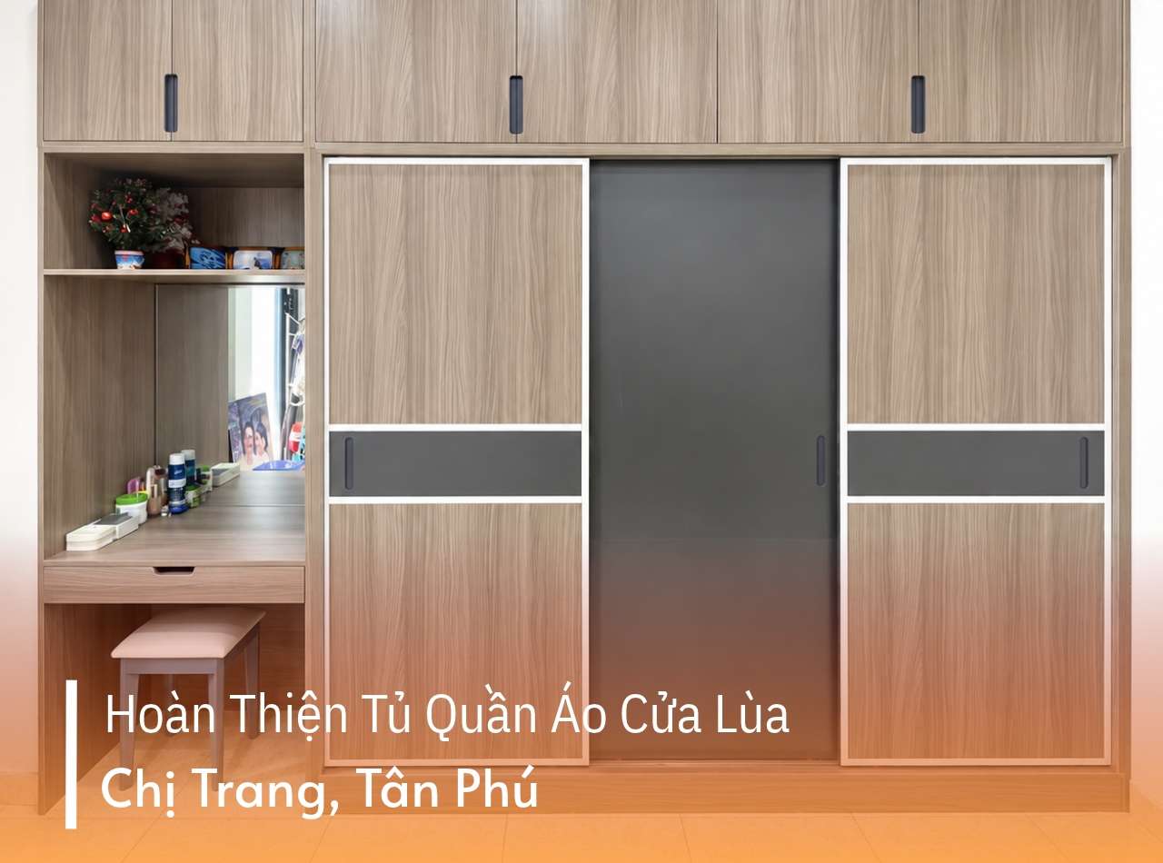 Hoàn Thiện Tủ Quần Áo Cửa Lùa Chị Trang Tại Tân Phú