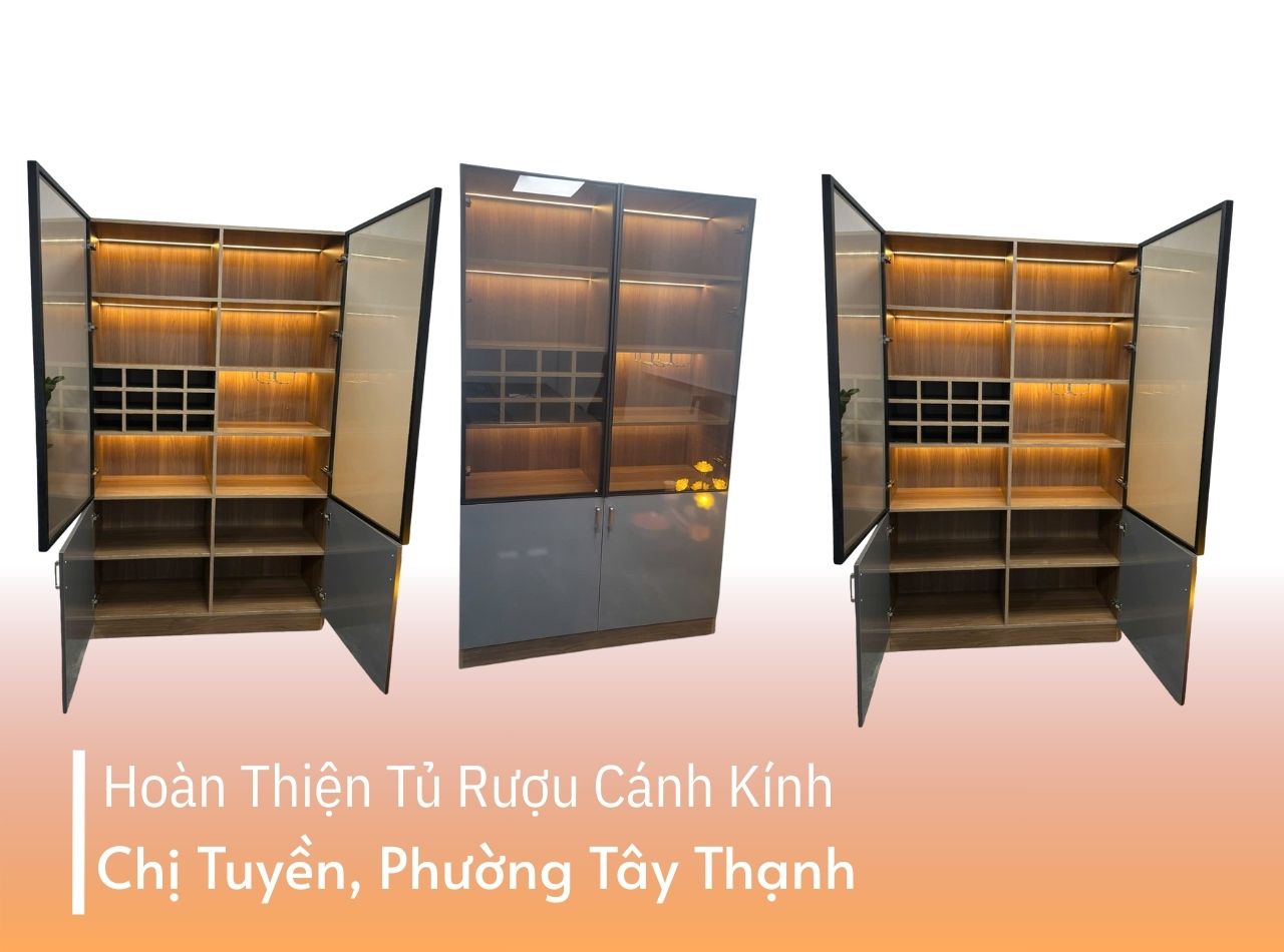 Hoàn Thiện Tủ Rượu Cánh Kính Hiện Đại Chị Tuyền, Phường Tây Thạnh