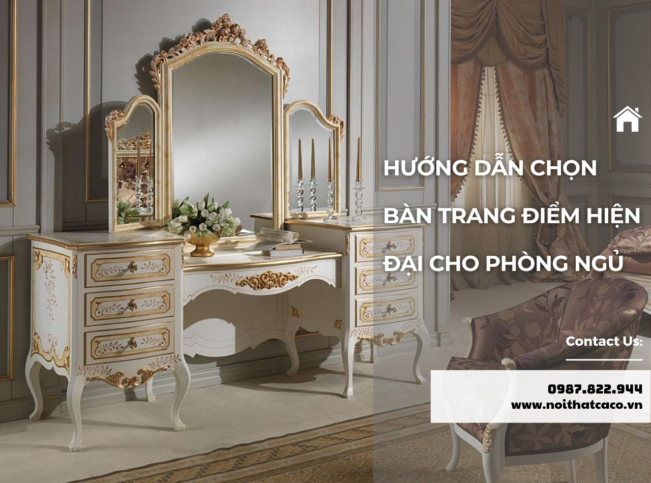 Hướng Dẫn Chọn Bàn Trang Điểm Hiện Đại Cho Phòng Ngủ