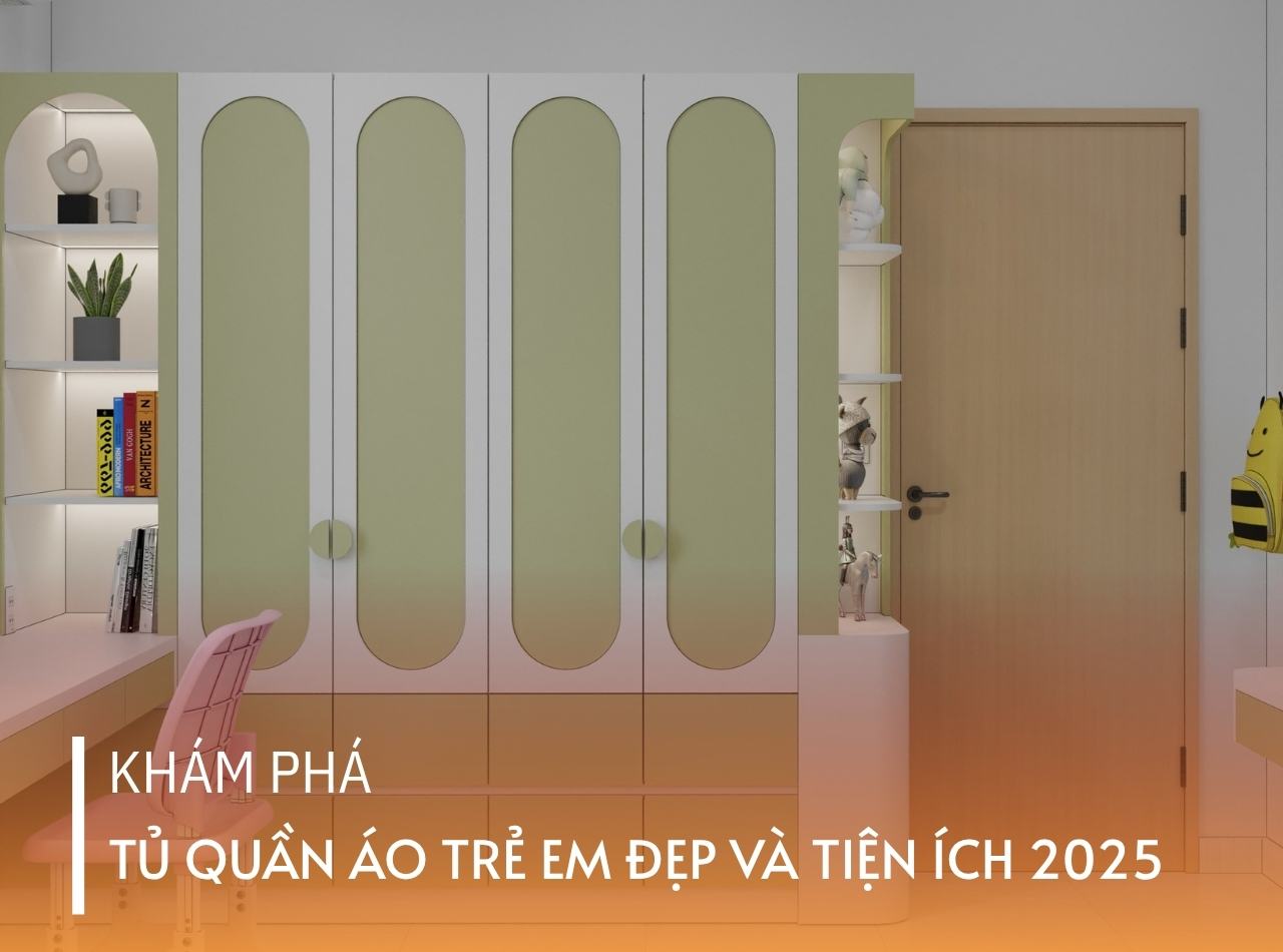Khám Phá Mẫu Tủ Quần Áo Trẻ Em Đẹp Và Tiện Ích Nhất 2025