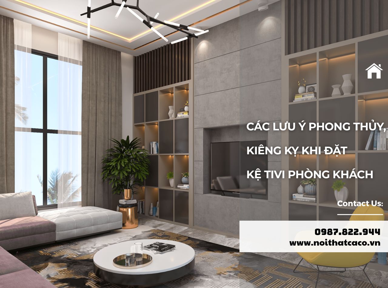 Kiêng Kỵ Khi Đặt Kệ Tivi Phong Thủy, Lưu Ý Điều Sau Đây