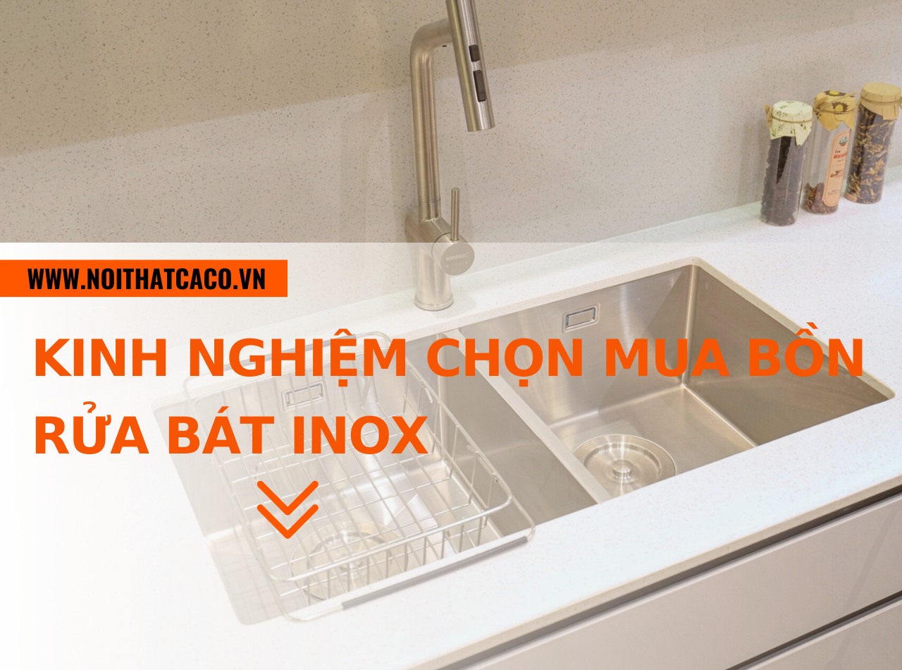 Kinh nghiệm chọn mua bồn rửa bát inox - nhất định biết