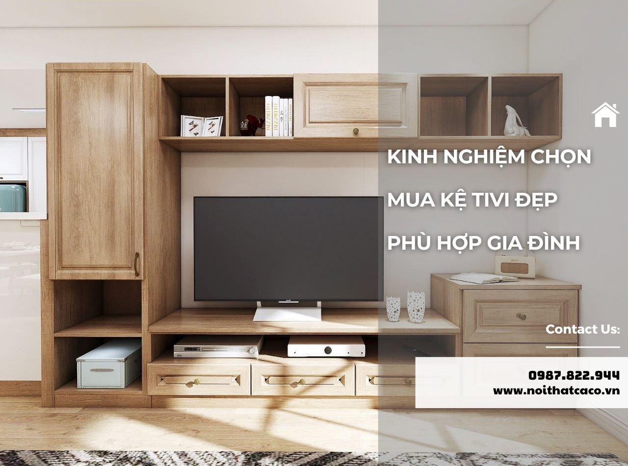 Kinh Nghiệm Chọn Mua Kệ Tivi Phù Hợp Với Gia Đình
