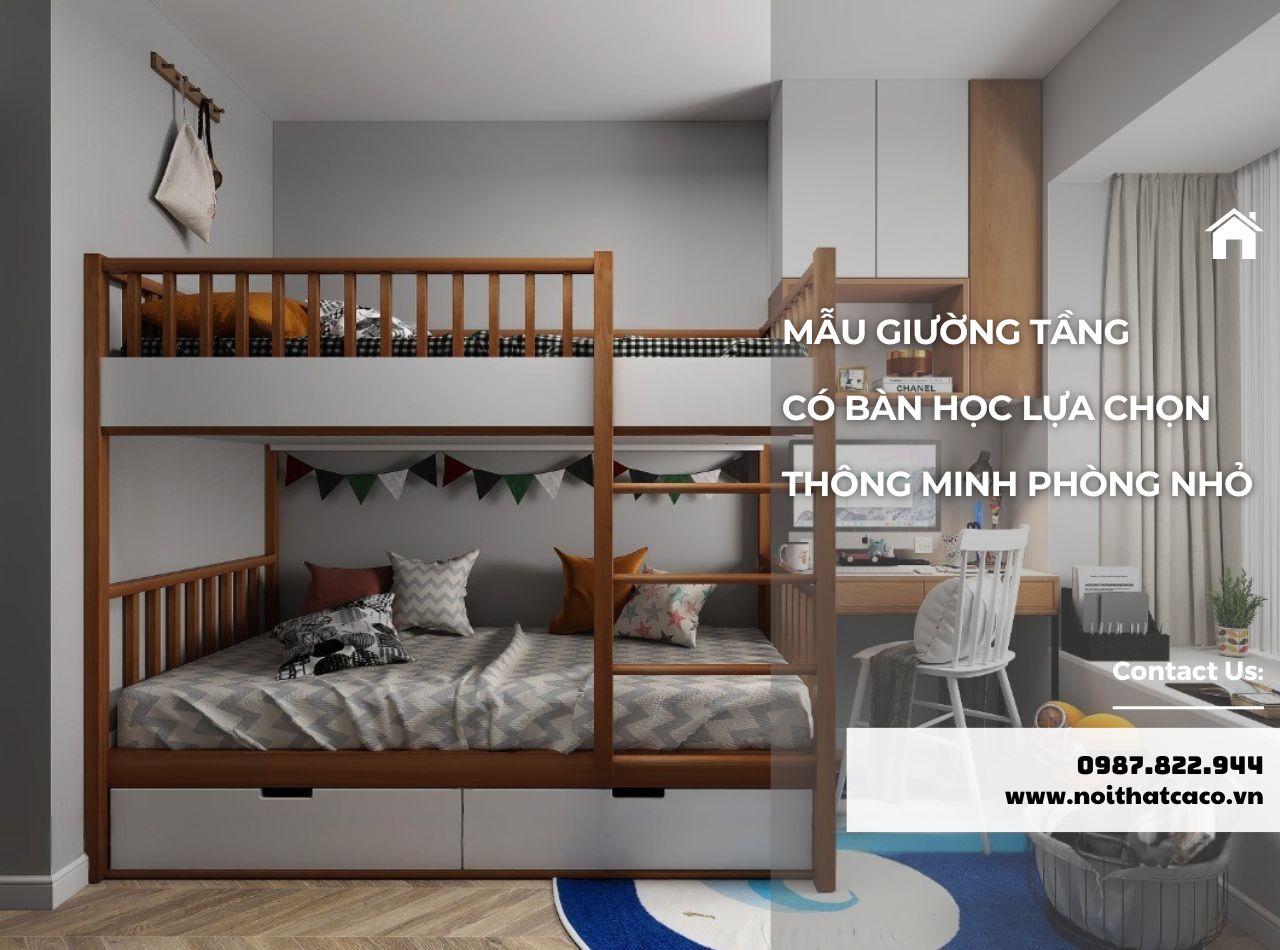 Giường Tầng Có Bàn Học Lựa Chọn Thông Minh Phòng Nhỏ
