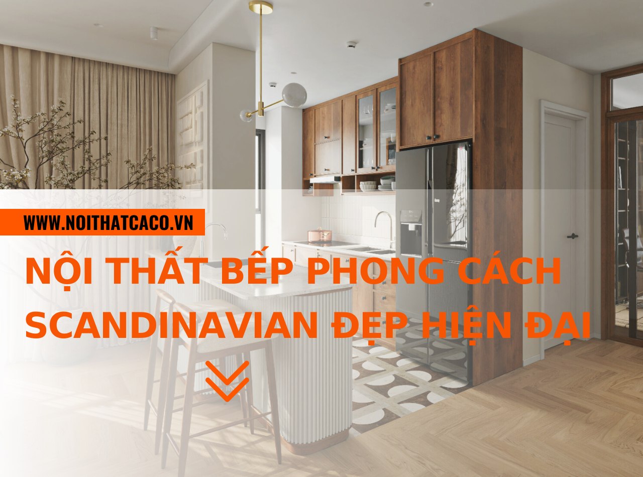 Mẫu nội thất bếp phong cách Scandinavian dẫn đầu xu hướng